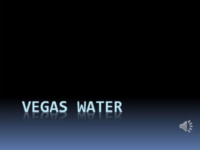 Vegas Water Title Slide - JPEG